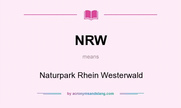 What does NRW mean? It stands for Naturpark Rhein Westerwald