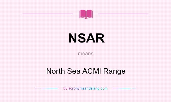 What does NSAR mean? It stands for North Sea ACMI Range