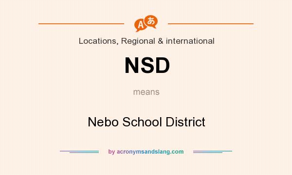 What does NSD mean? It stands for Nebo School District