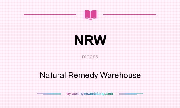 What does NRW mean? It stands for Natural Remedy Warehouse