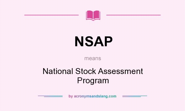 What does NSAP mean? It stands for National Stock Assessment Program