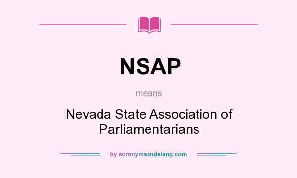 What does NSAP mean? It stands for Nevada State Association of Parliamentarians
