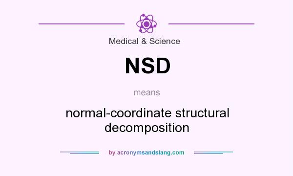 What does NSD mean? It stands for normal-coordinate structural decomposition