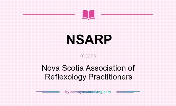 What does NSARP mean? It stands for Nova Scotia Association of Reflexology Practitioners