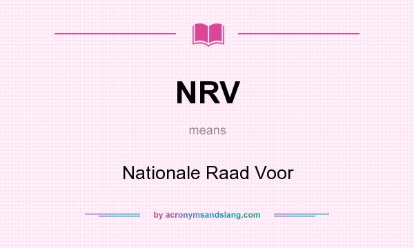 What does NRV mean? It stands for Nationale Raad Voor