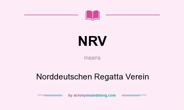 What does NRV mean? It stands for Norddeutschen Regatta Verein