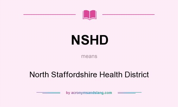 What does NSHD mean? It stands for North Staffordshire Health District