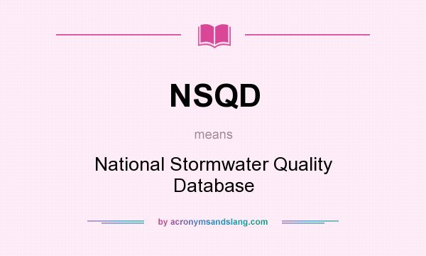What does NSQD mean? It stands for National Stormwater Quality Database