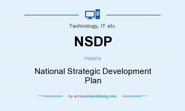 What does NSDP mean? It stands for National Strategic Development Plan