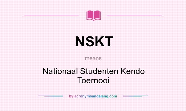 What does NSKT mean? It stands for Nationaal Studenten Kendo Toernooi