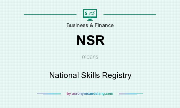 What does NSR mean? It stands for National Skills Registry
