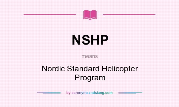 What does NSHP mean? It stands for Nordic Standard Helicopter Program