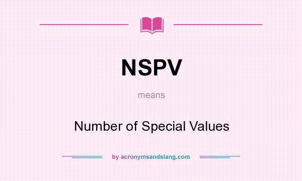 What does NSPV mean? It stands for Number of Special Values