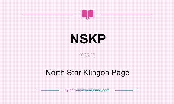 What does NSKP mean? It stands for North Star Klingon Page