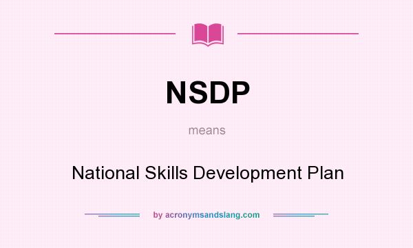 What does NSDP mean? It stands for National Skills Development Plan