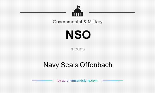 What does NSO mean? It stands for Navy Seals Offenbach