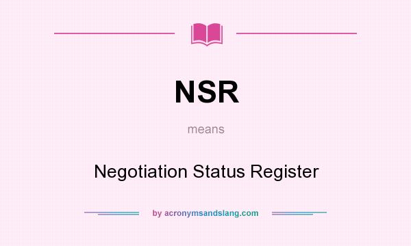 What does NSR mean? It stands for Negotiation Status Register