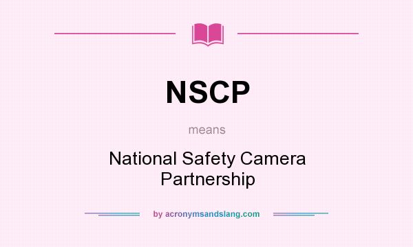 What does NSCP mean? It stands for National Safety Camera Partnership