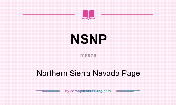 What does NSNP mean? It stands for Northern Sierra Nevada Page