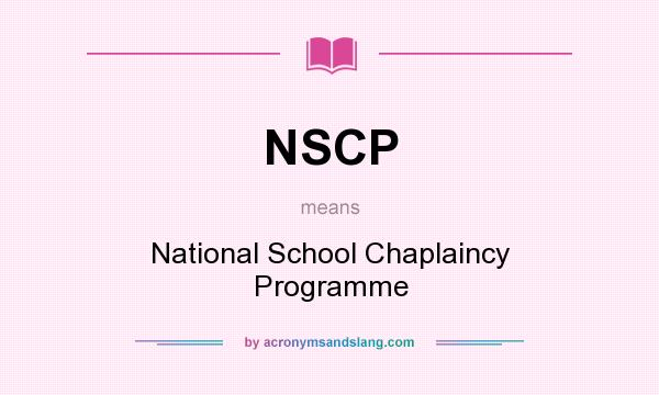 What does NSCP mean? It stands for National School Chaplaincy Programme
