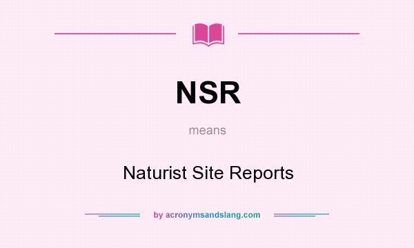 What does NSR mean? It stands for Naturist Site Reports