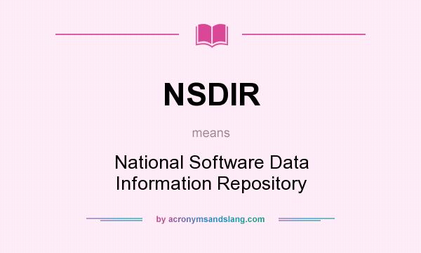 What does NSDIR mean? It stands for National Software Data Information Repository