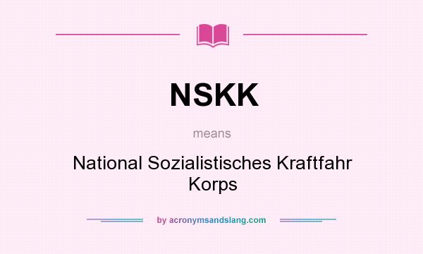 What does NSKK mean? It stands for National Sozialistisches Kraftfahr Korps