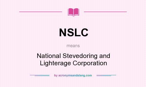 What does NSLC mean? It stands for National Stevedoring and Lighterage Corporation