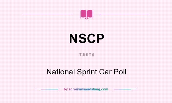 What does NSCP mean? It stands for National Sprint Car Poll