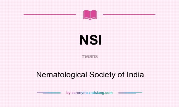 What does NSI mean? It stands for Nematological Society of India