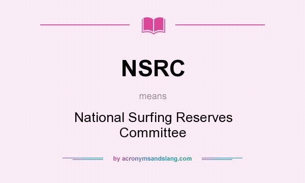 What does NSRC mean? It stands for National Surfing Reserves Committee