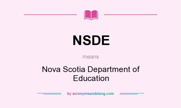 What does NSDE mean? It stands for Nova Scotia Department of Education
