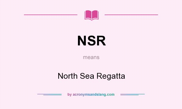 What does NSR mean? It stands for North Sea Regatta