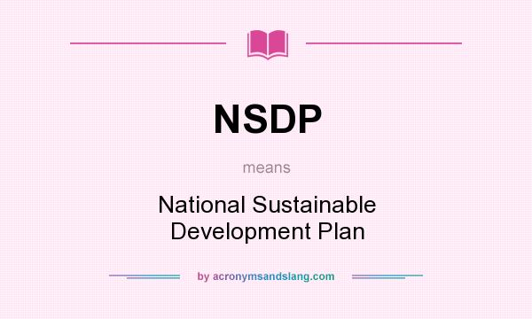 What does NSDP mean? It stands for National Sustainable Development Plan