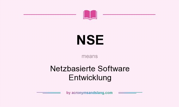 What does NSE mean? It stands for Netzbasierte Software Entwicklung