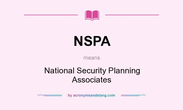 What does NSPA mean? It stands for National Security Planning Associates