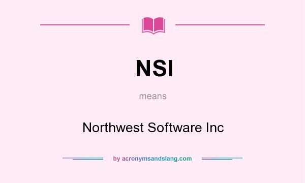 What does NSI mean? It stands for Northwest Software Inc