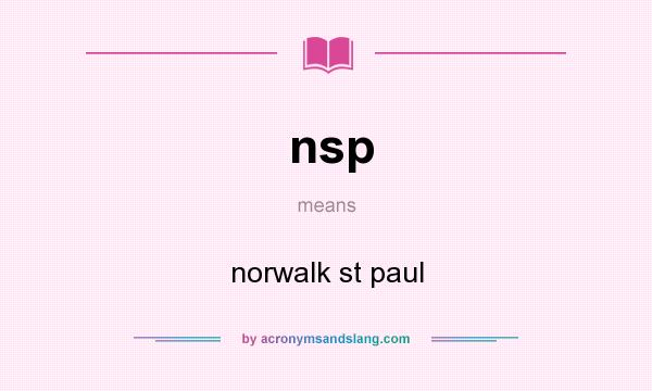 What does nsp mean? It stands for norwalk st paul