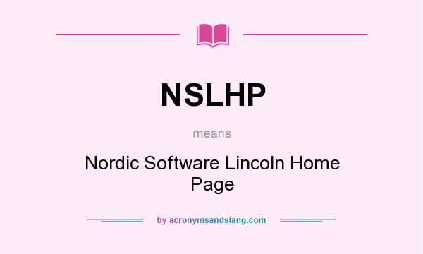 What does NSLHP mean? It stands for Nordic Software Lincoln Home Page