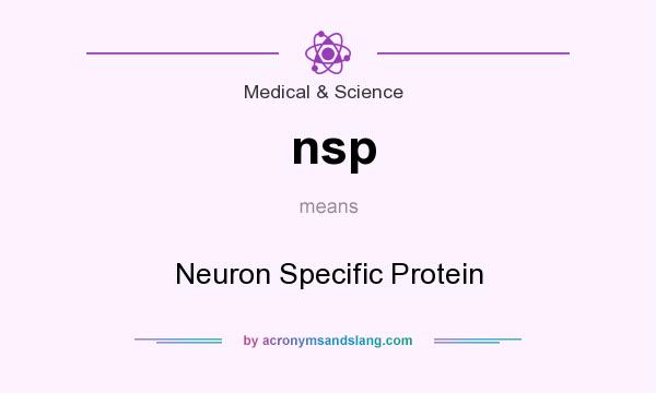 What does nsp mean? It stands for Neuron Specific Protein