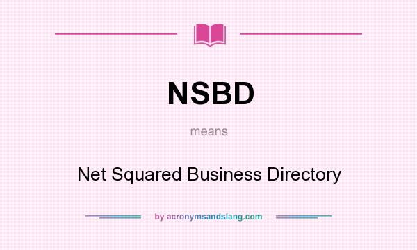 What does NSBD mean? It stands for Net Squared Business Directory