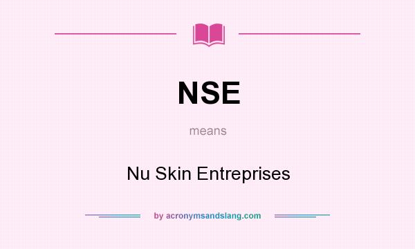 What does NSE mean? It stands for Nu Skin Entreprises