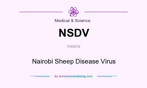 What does NSDV mean? It stands for Nairobi Sheep Disease Virus