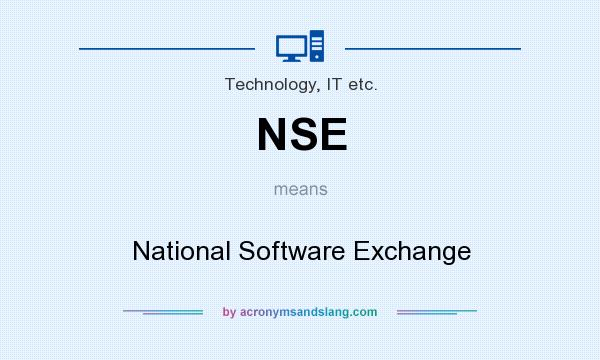 What does NSE mean? It stands for National Software Exchange