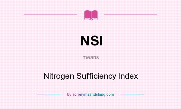 What does NSI mean? It stands for Nitrogen Sufficiency Index