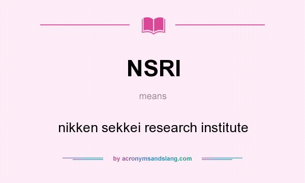 What does NSRI mean? It stands for nikken sekkei research institute