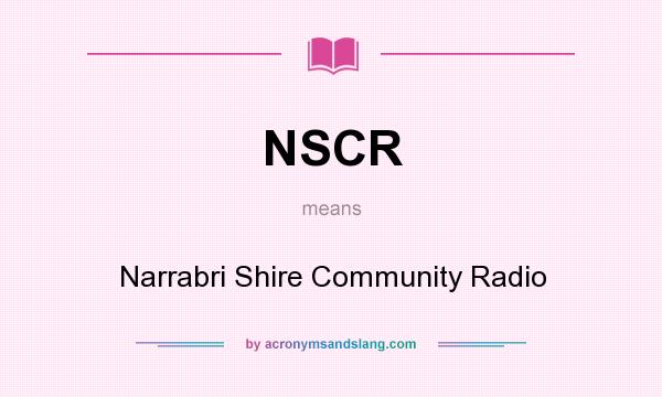 What does NSCR mean? It stands for Narrabri Shire Community Radio