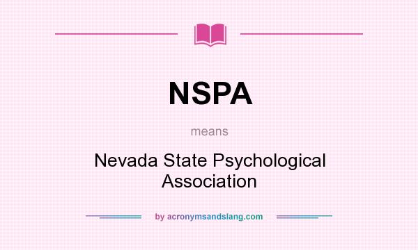 What does NSPA mean? It stands for Nevada State Psychological Association