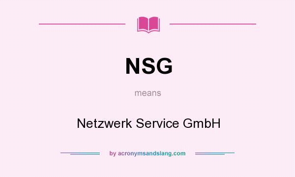 What does NSG mean? It stands for Netzwerk Service GmbH