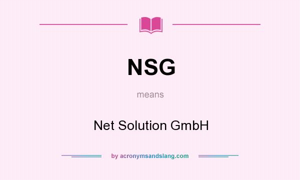 What does NSG mean? It stands for Net Solution GmbH